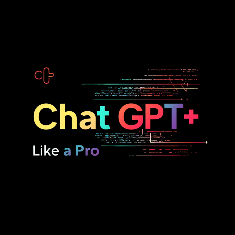 ChatGPT+ Like a Pro